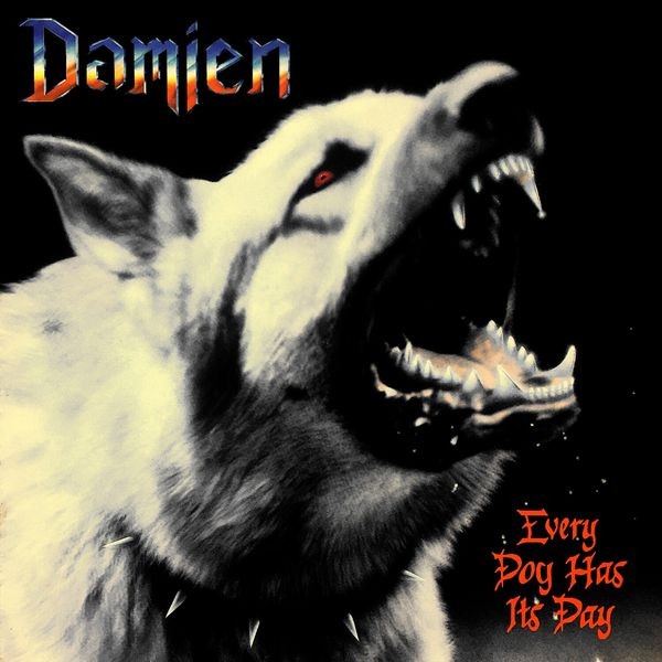 Damien - Every Dog Has Its Day i gruppen CD / Hårdrock/ Heavy metal hos Bengans Skivbutik AB (4073388)