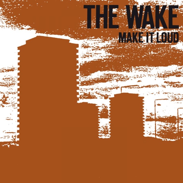 Wake - Make It Loud i gruppen CD / Pop hos Bengans Skivbutik AB (4073438)
