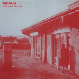 Wake - Tidal Wave Of Hype i gruppen CD / Rock hos Bengans Skivbutik AB (4073439)