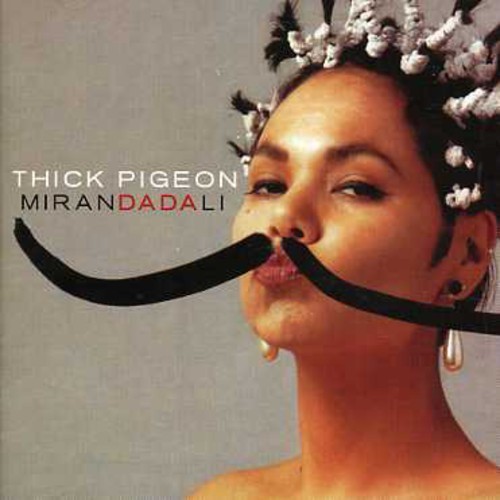 Thick Pigeon - Miranda Dali i gruppen CD / Pop hos Bengans Skivbutik AB (4073465)