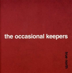OCCASIONAL KEEPERS - TRUE NORTH i gruppen ÖVRIGT / Övrigt / aub hos Bengans Skivbutik AB (4073514)