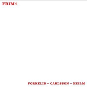 Forkelid - Carlsson - Hielm - Can't Hide i gruppen VINYL / Övrigt hos Bengans Skivbutik AB (4073692)