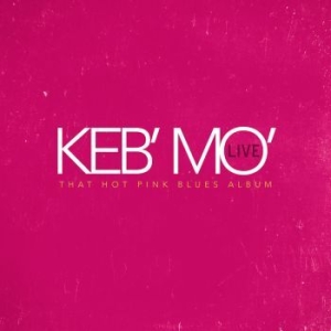 Keb Mo - That Hot Pink Blues Album i gruppen VINYL / Jazz hos Bengans Skivbutik AB (4073696)