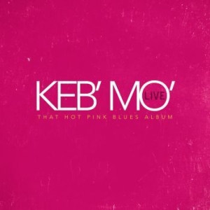 Keb Mo - That Hot Pink Blues Album i gruppen Minishops / Taj Mahal hos Bengans Skivbutik AB (4073696)