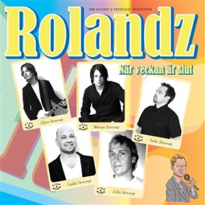 Rolandz - När Veckan Är Slut i gruppen CD / Pop hos Bengans Skivbutik AB (407386)