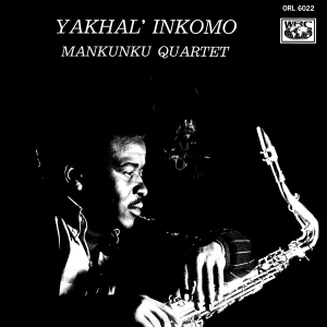 Mankunku Quartet - Yakhal' Inkomo i gruppen VINYL / Jazz hos Bengans Skivbutik AB (4075045)