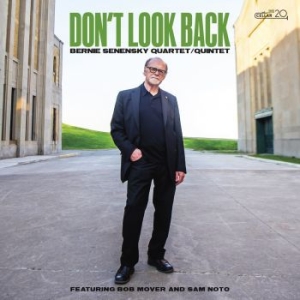 Bernie Senensky Quartet / Quintet - Don't Look Back i gruppen CD / Nyheter / Jazz/Blues hos Bengans Skivbutik AB (4075138)