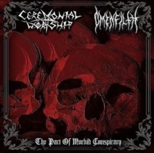 Ceremonial Worship & Omenfilth - Pact Of Morbid Conspiracy i gruppen CD / Hårdrock/ Heavy metal hos Bengans Skivbutik AB (4075148)