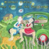 Hurley Michael - The Time Of The Foxgloves i gruppen VINYL / Elektroniskt,World Music hos Bengans Skivbutik AB (4075175)