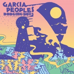 Garcia Peoples - Dodging Dues i gruppen VINYL / Pop-Rock hos Bengans Skivbutik AB (4075176)