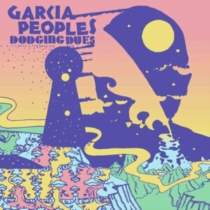 Garcia Peoples - Dodging Dues i gruppen CD / Pop-Rock hos Bengans Skivbutik AB (4075181)