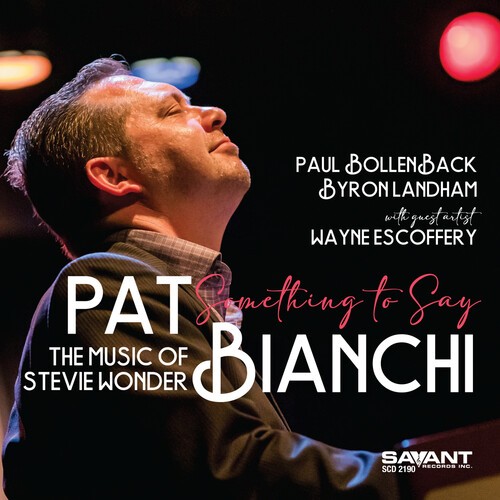 Bianchi Pat - Something To Say The Music Of i gruppen ÖVRIGT / Övrigt / aub hos Bengans Skivbutik AB (4076244)
