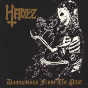 Hadez - Damnations From The Past i gruppen CD / Hårdrock hos Bengans Skivbutik AB (4076278)