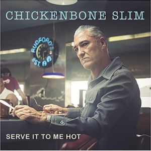Chickenbone Slim - Serve It To Me Hot i gruppen CD / Jazz/Blues hos Bengans Skivbutik AB (4076731)