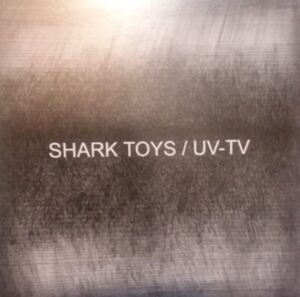 Uv-Tv & Shark Toys - Split Ep i gruppen VINYL / Pop-Rock hos Bengans Skivbutik AB (4076877)