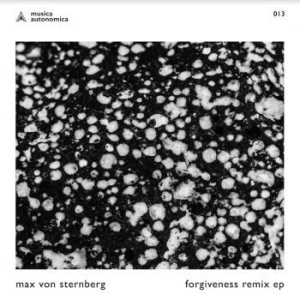 Von Sternberg Max - Forgiveness Remix Ep (White) i gruppen VINYL / Dans/Techno hos Bengans Skivbutik AB (4076885)
