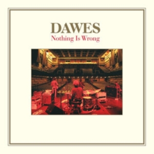 Dawes - Nothing Is Wrong - 10Th Anniversary i gruppen VINYL / Pop-Rock hos Bengans Skivbutik AB (4076898)