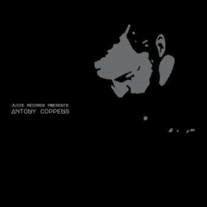Coppens Antony - Juice Records Presents Antony Coppe i gruppen VINYL / Dans/Techno hos Bengans Skivbutik AB (4076926)