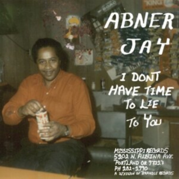 Abner Jay - I Don't Have Time To Lie To You i gruppen VINYL / Toppsäljare hos Bengans Skivbutik AB (4076937)