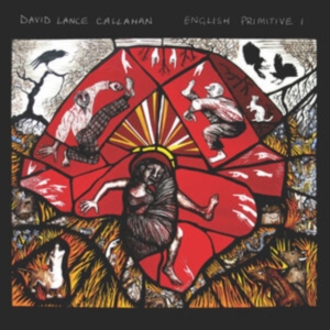 Callahan David Lance - English Primitive I i gruppen VINYL / Pop-Rock hos Bengans Skivbutik AB (4076943)