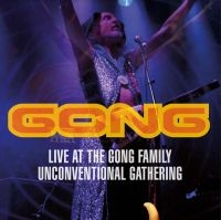 GONG - LIVE AT THE GONG FAMILY UNCONVENTIO i gruppen CD / Pop-Rock hos Bengans Skivbutik AB (4076982)