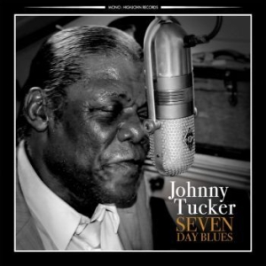 Tucker Johnny - Seven Day Blues i gruppen CD / Jazz hos Bengans Skivbutik AB (4076997)