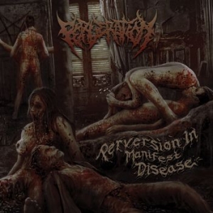 Perveration - Perversion In Manifest Disease i gruppen CD / Hårdrock hos Bengans Skivbutik AB (4077009)