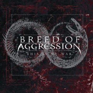 Breed Of Aggression - This Is My War i gruppen CD / Hårdrock/ Heavy metal hos Bengans Skivbutik AB (4077012)