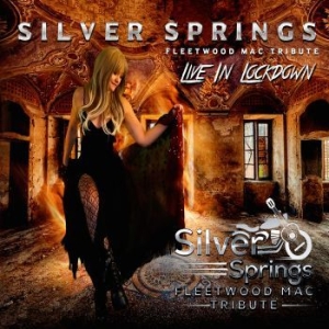 Silver Springs - Live In Lockdown i gruppen CD / Pop-Rock hos Bengans Skivbutik AB (4077014)
