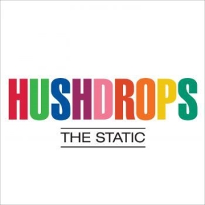 Hushdrops - Static i gruppen CD / Rock hos Bengans Skivbutik AB (4077051)