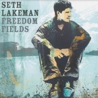Lakeman Seth - Freedom Fields (Anniversary Ed.) i gruppen VINYL / Elektroniskt,Svensk Folkmusik,World Music hos Bengans Skivbutik AB (4077193)