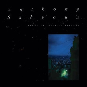 Sahyoun Anthony - Proof By Infinite Descent i gruppen VINYL / Rock hos Bengans Skivbutik AB (4077260)