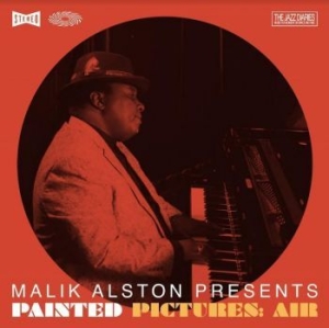 Alston Malik - Malik Alston Presents Painted Pictu i gruppen VINYL / Jazz hos Bengans Skivbutik AB (4077269)
