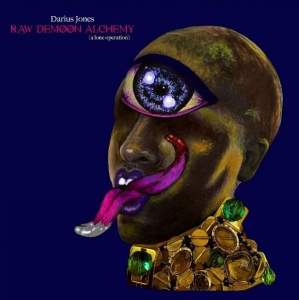 Jones Darius - Raw Demoon Alchemy (A Lone Operatio i gruppen CD / Jazz hos Bengans Skivbutik AB (4077310)
