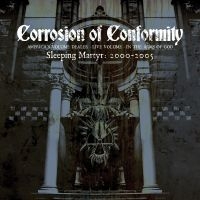 Corrosion Of Conformity - Sleeping Matyr: 2000-2005 i gruppen CD / Hårdrock hos Bengans Skivbutik AB (4077339)