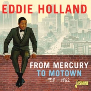 Holland Eddie - From Mercury To Motown 1958-62 i gruppen ÖVRIGT / Övrigt / aub hos Bengans Skivbutik AB (4077346)