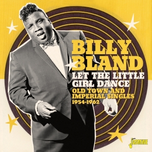 Billy Bland - Let The Little Girl Dance i gruppen ÖVRIGT / Övrigt / aub hos Bengans Skivbutik AB (4077353)