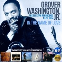 Washington Jr Grover - In The Name Of Love: The Elektra Ye i gruppen CD / RnB-Soul hos Bengans Skivbutik AB (4077380)