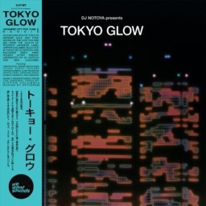 Blandade Artister - Tokyo Glow - Japanese City Pop Funk i gruppen VINYL / Pop-Rock hos Bengans Skivbutik AB (4078222)