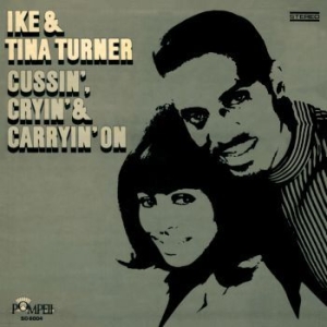 Ike & Tina Turner - Cussin', Cryin' & Carryin' On i gruppen VINYL / RNB, Disco & Soul hos Bengans Skivbutik AB (4078389)