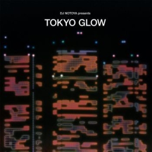 Blandade Artister - Tokyo Glow - Japanese City Pop Funk i gruppen CD / Pop hos Bengans Skivbutik AB (4078429)