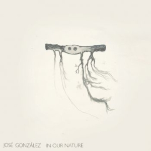 José González - In Our Nature (Reissue) i gruppen VINYL / Stammisrabatten April 24 hos Bengans Skivbutik AB (4078443)