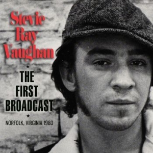 Ray Vaughan Stevie - First Broadcast (Live Broadcast 198 i gruppen CD / Pop-Rock hos Bengans Skivbutik AB (4079840)