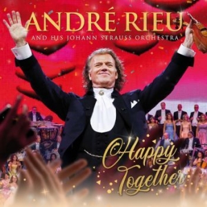 André Rieu Johann Strauss Orchestr - Happy Together (Cd+Dvd) i gruppen CD / Klassiskt hos Bengans Skivbutik AB (4079868)