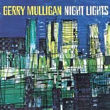 Gerry Mulligan - Night Lights - Deluxe 180G Ed. i gruppen VINYL / Jazz,Övrigt hos Bengans Skivbutik AB (4080802)