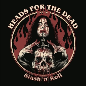 Heads For The Dead - Slash N Roll (Digipack) i gruppen CD / Hårdrock hos Bengans Skivbutik AB (4080929)