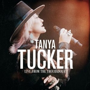 Tanya Tucker - Live From the Troubadour i gruppen VINYL hos Bengans Skivbutik AB (4084816)