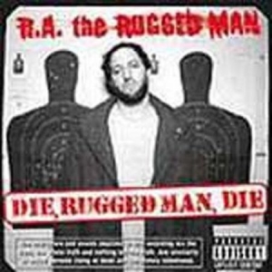 R.A. The Rugged Man - Die Rugged Man Die i gruppen VINYL / Hip Hop hos Bengans Skivbutik AB (4087148)