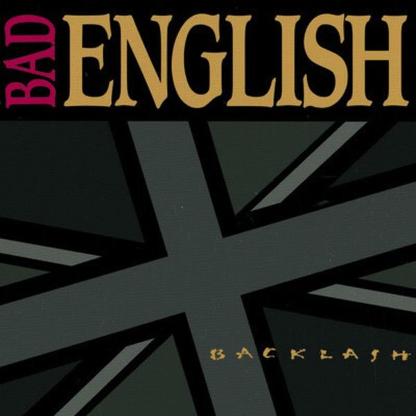 Bad English - Backlash i gruppen CD / Hårdrock/ Heavy metal hos Bengans Skivbutik AB (4087497)