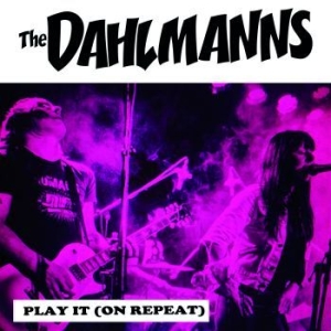 Dahlmanns - Play It (On Repeat) i gruppen VINYL / Pop-Rock,Reggae hos Bengans Skivbutik AB (4087991)